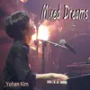 Yohan Kim - Mixed Dreams - Single